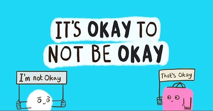 It’s okay not to be okay